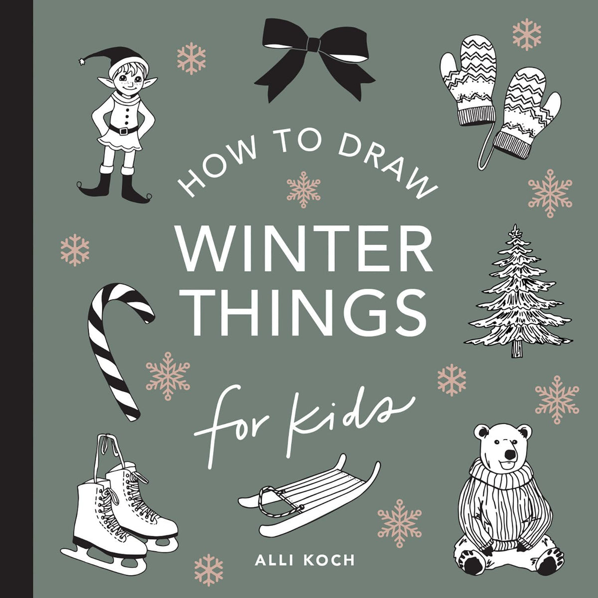 Winter Things: How to Draw Book