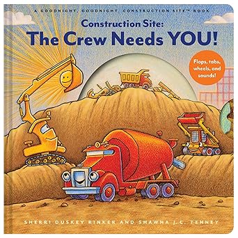 Construction Site: The Crew Needs YOU!: An Interactive Sound Book