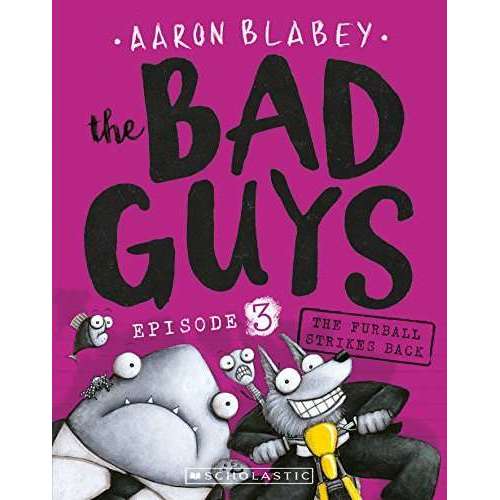 The Bad Guys - Book 3 - The Furball Strikes Back