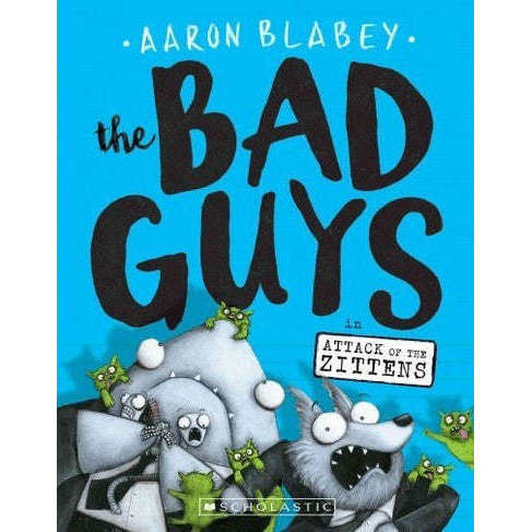 The Bad Guys - Book 4 - Attack of the Zittens