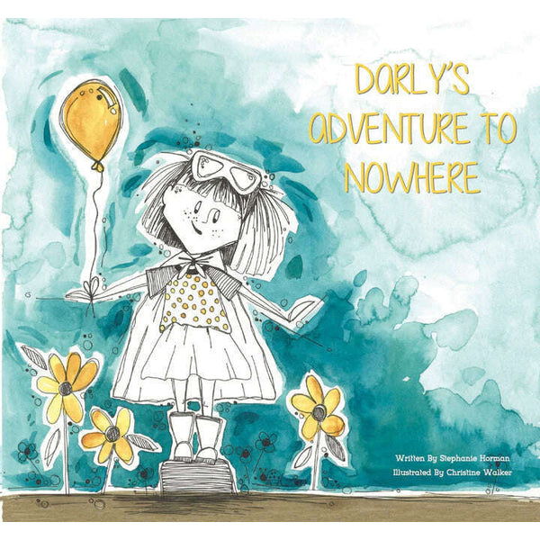 Darly's Adventure to Nowhere : Hardcover
