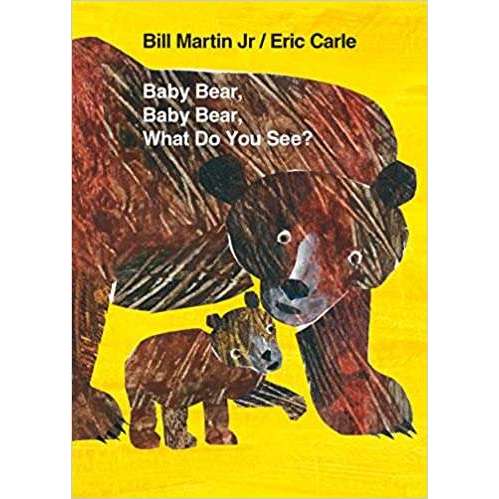 Baby Bear, Baby Bear, What Do You See? - Board Book