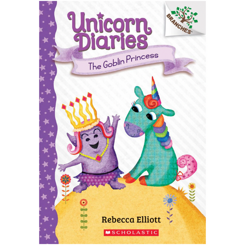 Unicorn Diaries The Goblin Princess Book 4
